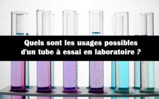 usages possibles tube a essai laboratoire